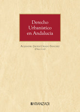 DERECHO URBANISTICO EN ANDALUCIA - 9788411638470